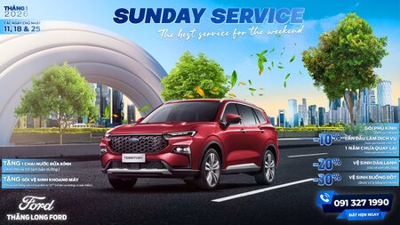 THĂNG LONG FORD – ƯU ĐÃI BẢO DƯỠNG XE NGÀY CHỦ NHẬT